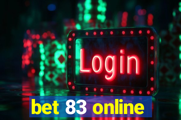 bet 83 online